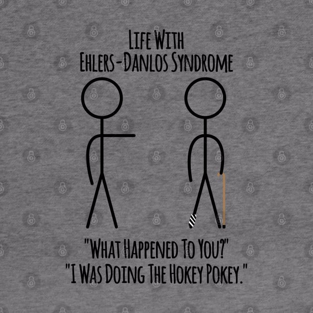 Life With Ehlers-Danlos Syndrome - The Hokey Pokey by Jesabee Designs